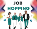 Job hopping can lead to better opportunities